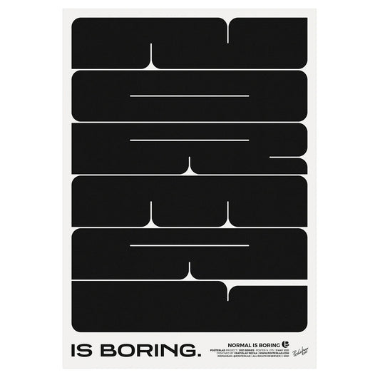 Normal is Boring